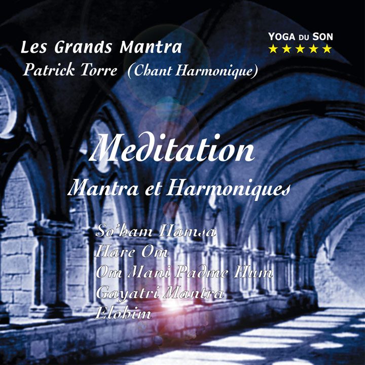 Cd Méditation, Mantras et harmoniques, Patrick Torre